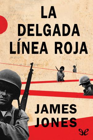 [The World War II Trilogy 02] • La delgada línea roja